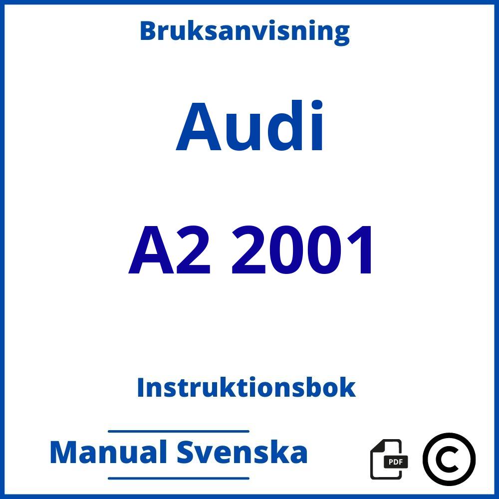 https://www.bruksanvisni.ng/audi/a2-2001/bruksanvisning;Audi;A2 2001;audi-a2-2001;audi-a2-2001-pdf;https://instruktionsbokbil.com/wp-content/uploads/audi-a2-2001-pdf.jpg;https://instruktionsbokbil.com/audi-a2-2001-oppna/;229;10