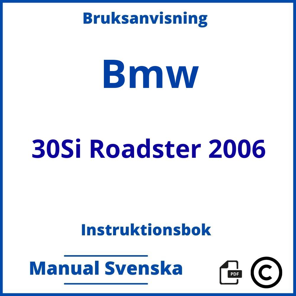 https://www.bruksanvisni.ng/bmw/30si-roadster-2006/bruksanvisning;Bmw;30Si Roadster 2006;bmw-30si-roadster-2006;bmw-30si-roadster-2006-pdf;https://instruktionsbokbil.com/wp-content/uploads/bmw-30si-roadster-2006-pdf.jpg;https://instruktionsbokbil.com/bmw-30si-roadster-2006-oppna/;779;5