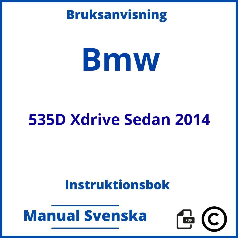 https://www.bruksanvisni.ng/bmw/535d-xdrive-sedan-2014/bruksanvisning;Bmw;535D Xdrive Sedan 2014;bmw-535d-xdrive-sedan-2014;bmw-535d-xdrive-sedan-2014-pdf;https://instruktionsbokbil.com/wp-content/uploads/bmw-535d-xdrive-sedan-2014-pdf.jpg;https://instruktionsbokbil.com/bmw-535d-xdrive-sedan-2014-oppna/;618;7