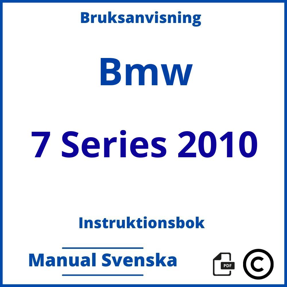 https://www.bruksanvisni.ng/bmw/7-series-2010/bruksanvisning;Bmw;7 Series 2010;bmw-7-series-2010;bmw-7-series-2010-pdf;https://instruktionsbokbil.com/wp-content/uploads/bmw-7-series-2010-pdf.jpg;https://instruktionsbokbil.com/bmw-7-series-2010-oppna/;966;7