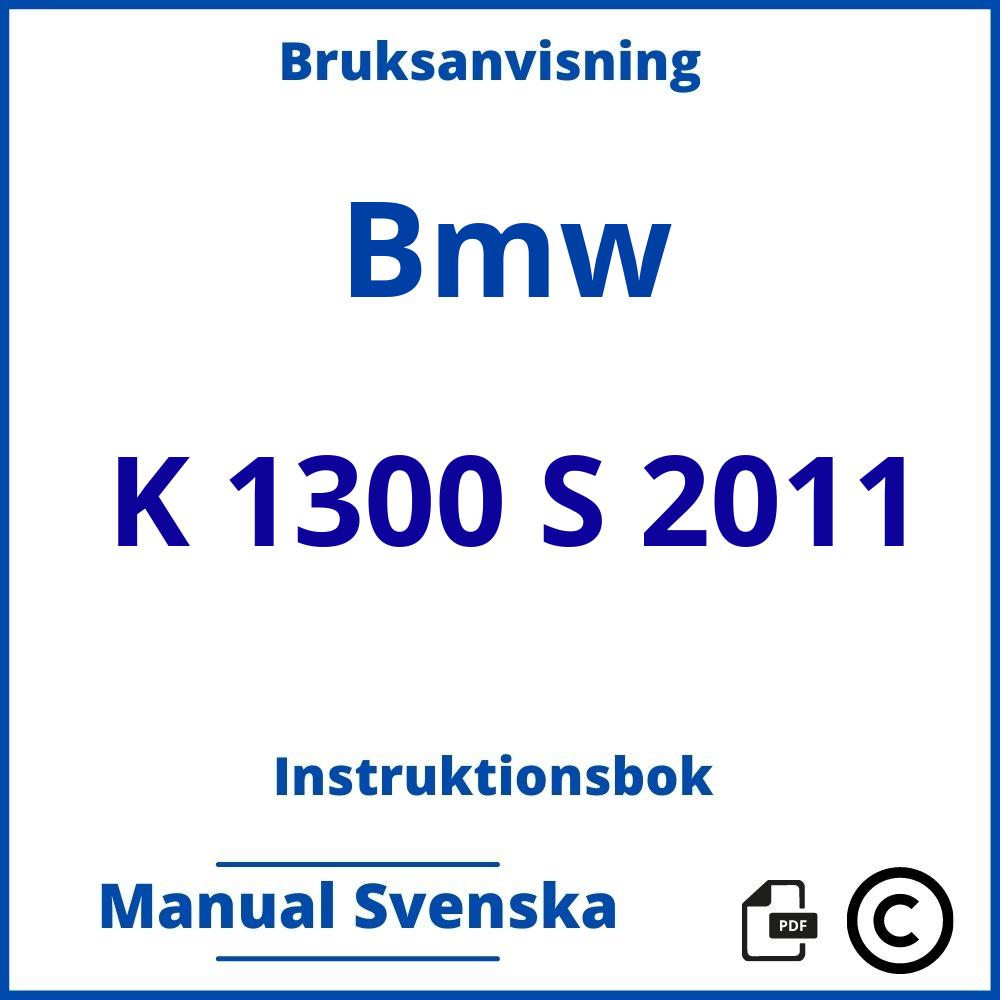 https://www.bruksanvisni.ng/bmw/k-1300-s-2011/bruksanvisning;Bmw;K 1300 S 2011;bmw-k-1300-s-2011;bmw-k-1300-s-2011-pdf;https://instruktionsbokbil.com/wp-content/uploads/bmw-k-1300-s-2011-pdf.jpg;https://instruktionsbokbil.com/bmw-k-1300-s-2011-oppna/;870;3