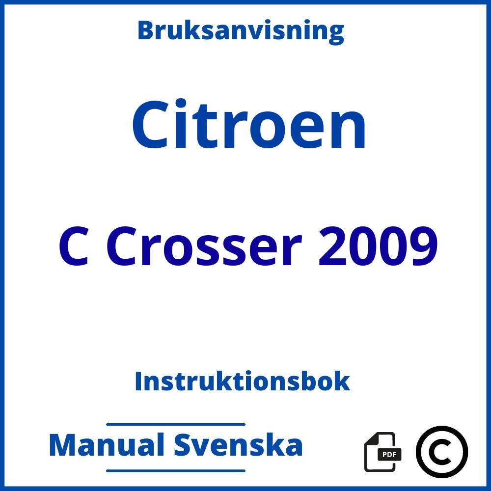 https://www.bruksanvisni.ng/citroen/c-crosser-2009/bruksanvisning;Citroen;C Crosser 2009;citroen-c-crosser-2009;citroen-c-crosser-2009-pdf;https://instruktionsbokbil.com/wp-content/uploads/citroen-c-crosser-2009-pdf.jpg;https://instruktionsbokbil.com/citroen-c-crosser-2009-oppna/;522;2