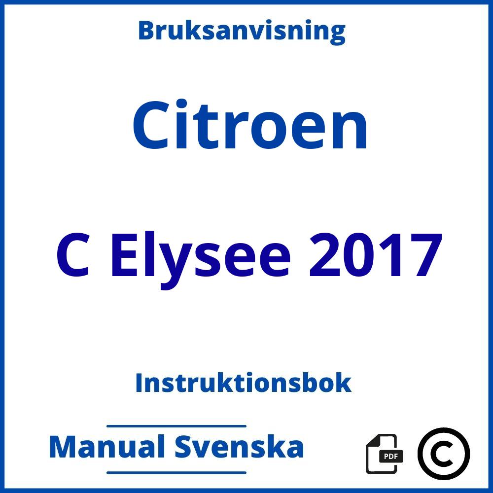 https://www.bruksanvisni.ng/citroen/c-elysee-2017/bruksanvisning;Citroen;C Elysee 2017;citroen-c-elysee-2017;citroen-c-elysee-2017-pdf;https://instruktionsbokbil.com/wp-content/uploads/citroen-c-elysee-2017-pdf.jpg;https://instruktionsbokbil.com/citroen-c-elysee-2017-oppna/;189;7