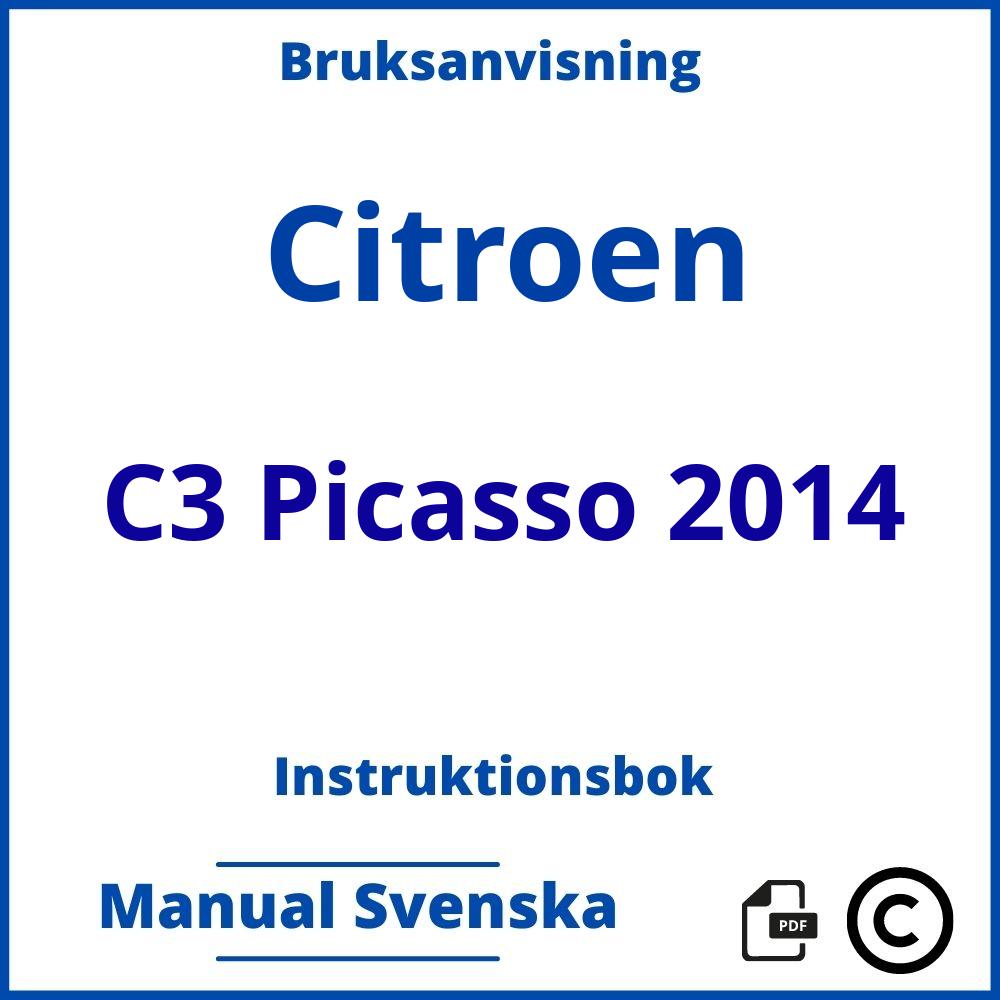 https://www.bruksanvisni.ng/citroen/c3-picasso-2014/bruksanvisning;Citroen;C3 Picasso 2014;citroen-c3-picasso-2014;citroen-c3-picasso-2014-pdf;https://instruktionsbokbil.com/wp-content/uploads/citroen-c3-picasso-2014-pdf.jpg;https://instruktionsbokbil.com/citroen-c3-picasso-2014-oppna/;472;4