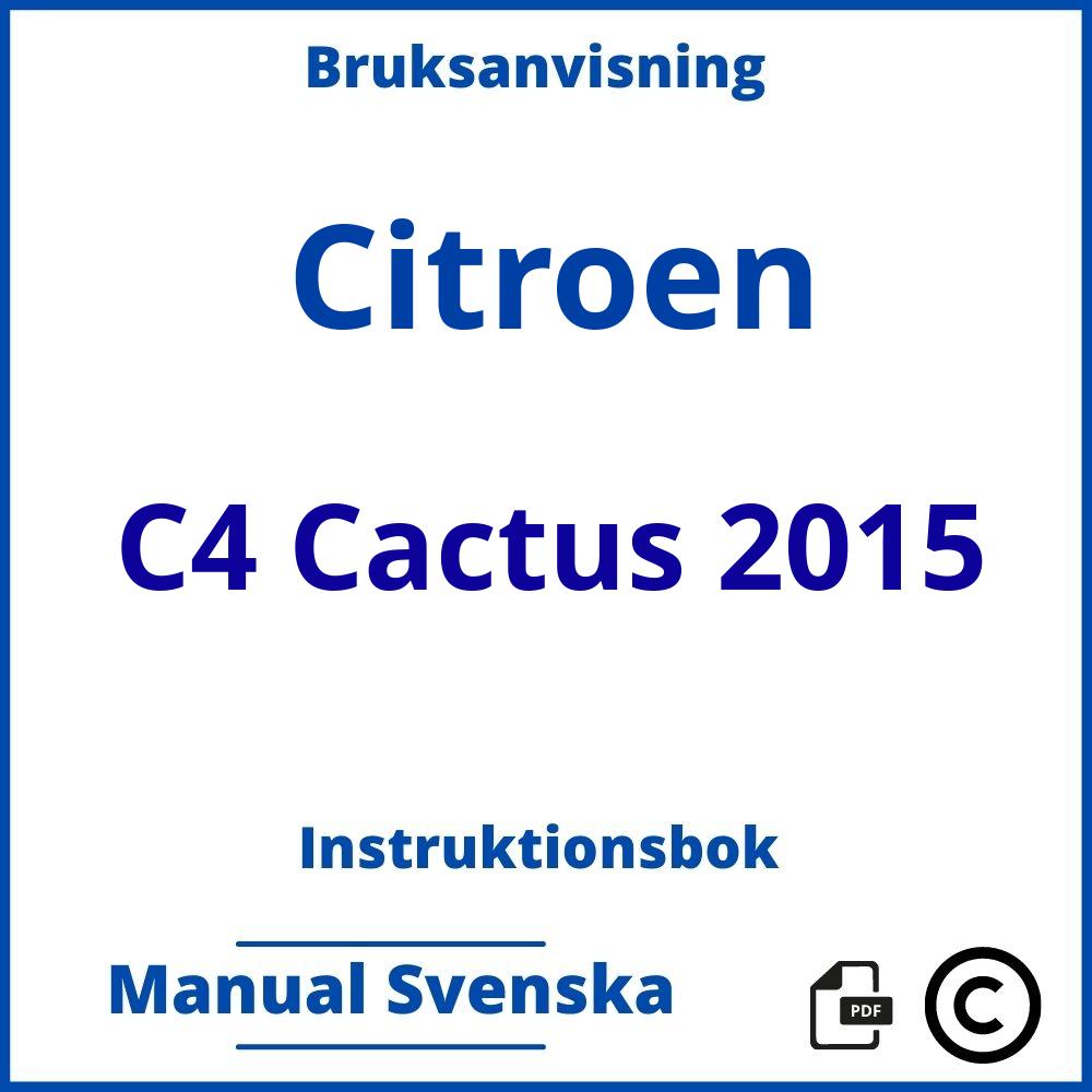 https://www.bruksanvisni.ng/citroen/c4-cactus-2015/bruksanvisning;Citroen;C4 Cactus 2015;citroen-c4-cactus-2015;citroen-c4-cactus-2015-pdf;https://instruktionsbokbil.com/wp-content/uploads/citroen-c4-cactus-2015-pdf.jpg;https://instruktionsbokbil.com/citroen-c4-cactus-2015-oppna/;132;2