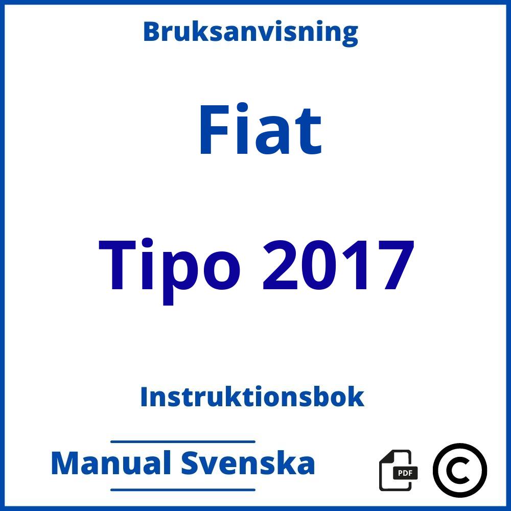 https://www.bruksanvisni.ng/fiat/tipo-2017/bruksanvisning;Fiat;Tipo 2017;fiat-tipo-2017;fiat-tipo-2017-pdf;https://instruktionsbokbil.com/wp-content/uploads/fiat-tipo-2017-pdf.jpg;https://instruktionsbokbil.com/fiat-tipo-2017-oppna/;302;6