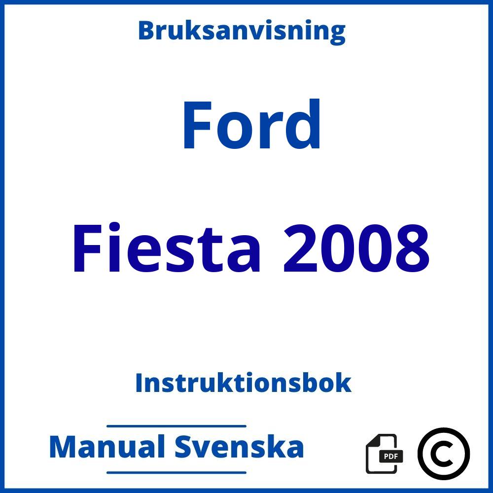 https://www.bruksanvisni.ng/ford/fiesta-2008/bruksanvisning;Ford;Fiesta 2008;ford-fiesta-2008;ford-fiesta-2008-pdf;https://instruktionsbokbil.com/wp-content/uploads/ford-fiesta-2008-pdf.jpg;https://instruktionsbokbil.com/ford-fiesta-2008-oppna/;593;2