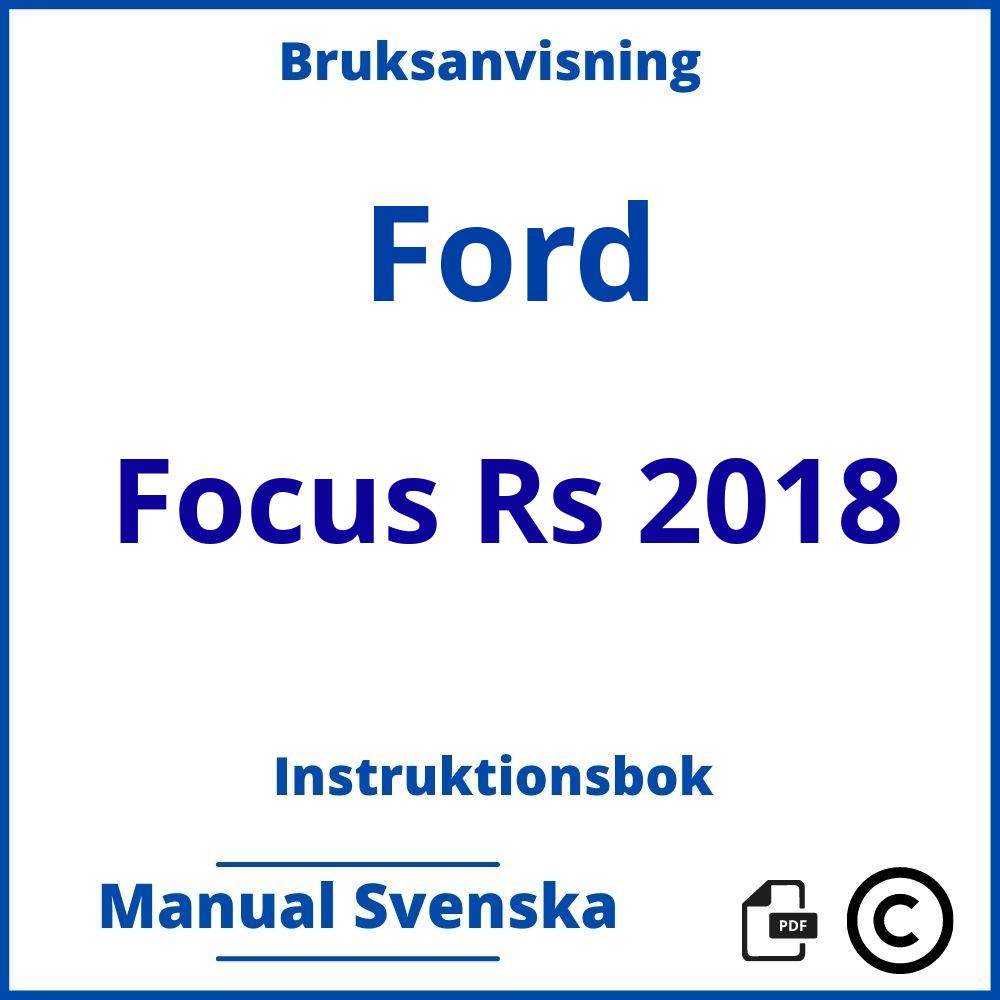 https://www.bruksanvisni.ng/ford/focus-rs-2018/bruksanvisning;Ford;Focus Rs 2018;ford-focus-rs-2018;ford-focus-rs-2018-pdf;https://instruktionsbokbil.com/wp-content/uploads/ford-focus-rs-2018-pdf.jpg;https://instruktionsbokbil.com/ford-focus-rs-2018-oppna/;839;4