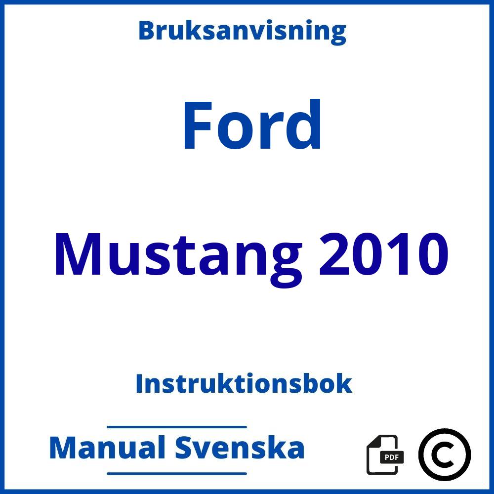 https://www.bruksanvisni.ng/ford/mustang-2010/bruksanvisning;Ford;Mustang 2010;ford-mustang-2010;ford-mustang-2010-pdf;https://instruktionsbokbil.com/wp-content/uploads/ford-mustang-2010-pdf.jpg;https://instruktionsbokbil.com/ford-mustang-2010-oppna/;848;6