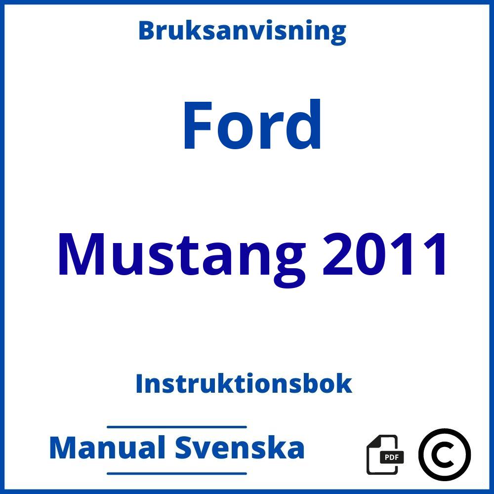 https://www.bruksanvisni.ng/ford/mustang-2011/bruksanvisning;Ford;Mustang 2011;ford-mustang-2011;ford-mustang-2011-pdf;https://instruktionsbokbil.com/wp-content/uploads/ford-mustang-2011-pdf.jpg;https://instruktionsbokbil.com/ford-mustang-2011-oppna/;123;8