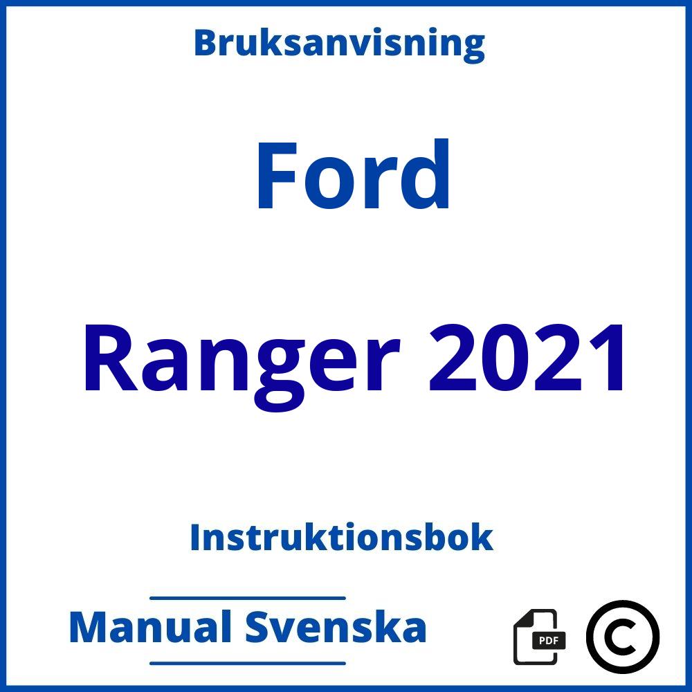 https://www.bruksanvisni.ng/ford/ranger-2021/bruksanvisning;Ford;Ranger 2021;ford-ranger-2021;ford-ranger-2021-pdf;https://instruktionsbokbil.com/wp-content/uploads/ford-ranger-2021-pdf.jpg;https://instruktionsbokbil.com/ford-ranger-2021-oppna/;826;10