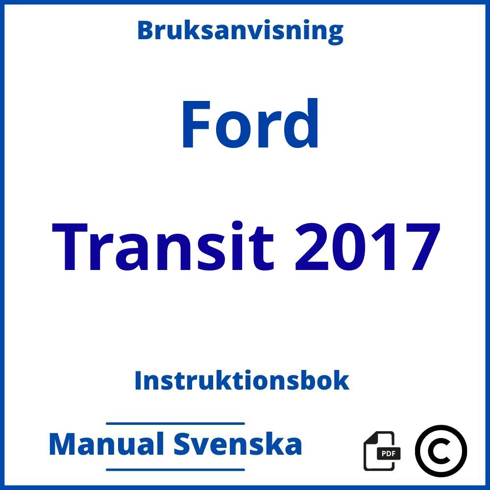 https://www.bruksanvisni.ng/ford/transit-2017/bruksanvisning;Ford;Transit 2017;ford-transit-2017;ford-transit-2017-pdf;https://instruktionsbokbil.com/wp-content/uploads/ford-transit-2017-pdf.jpg;https://instruktionsbokbil.com/ford-transit-2017-oppna/;926;5
