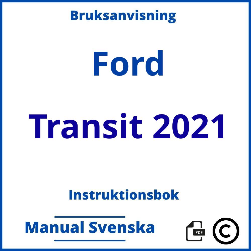 https://www.bruksanvisni.ng/ford/transit-2021/bruksanvisning;Ford;Transit 2021;ford-transit-2021;ford-transit-2021-pdf;https://instruktionsbokbil.com/wp-content/uploads/ford-transit-2021-pdf.jpg;https://instruktionsbokbil.com/ford-transit-2021-oppna/;883;3