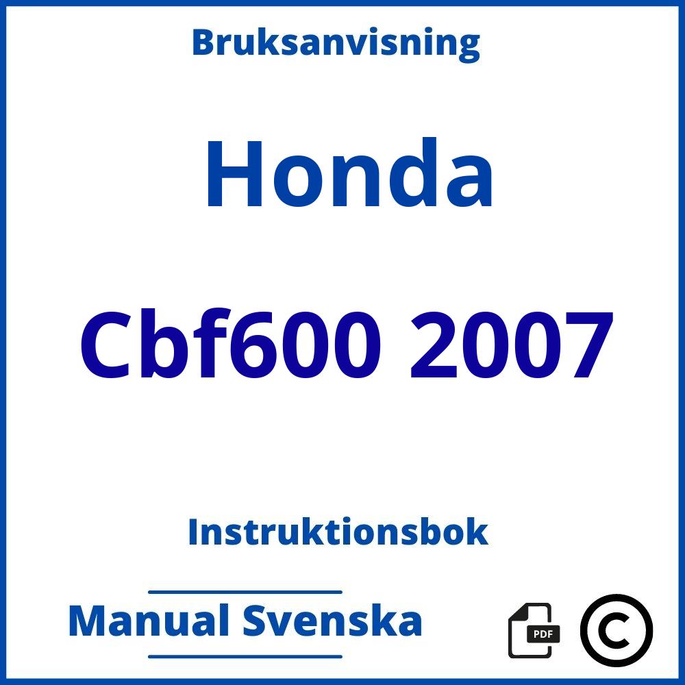https://www.bruksanvisni.ng/honda/cbf600-2007/bruksanvisning;Honda;Cbf600 2007;honda-cbf600-2007;honda-cbf600-2007-pdf;https://instruktionsbokbil.com/wp-content/uploads/honda-cbf600-2007-pdf.jpg;https://instruktionsbokbil.com/honda-cbf600-2007-oppna/;531;4