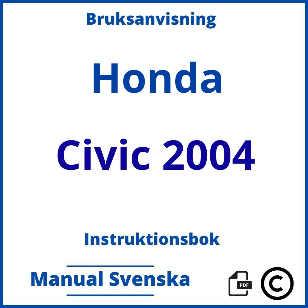 https://www.bruksanvisni.ng/honda/civic-2004/bruksanvisning;Honda;Civic 2004;honda-civic-2004;honda-civic-2004-pdf;https://instruktionsbokbil.com/wp-content/uploads/honda-civic-2004-pdf.jpg;https://instruktionsbokbil.com/honda-civic-2004-oppna/;650;6