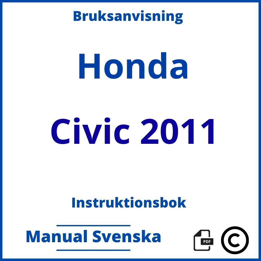 https://www.bruksanvisni.ng/honda/civic-2011/bruksanvisning;Honda;Civic 2011;honda-civic-2011;honda-civic-2011-pdf;https://instruktionsbokbil.com/wp-content/uploads/honda-civic-2011-pdf.jpg;https://instruktionsbokbil.com/honda-civic-2011-oppna/;614;7