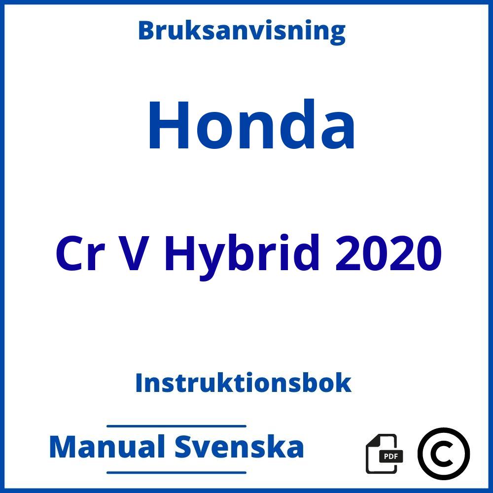 https://www.bruksanvisni.ng/honda/cr-v-hybrid-2020/bruksanvisning;Honda;Cr V Hybrid 2020;honda-cr-v-hybrid-2020;honda-cr-v-hybrid-2020-pdf;https://instruktionsbokbil.com/wp-content/uploads/honda-cr-v-hybrid-2020-pdf.jpg;https://instruktionsbokbil.com/honda-cr-v-hybrid-2020-oppna/;116;7