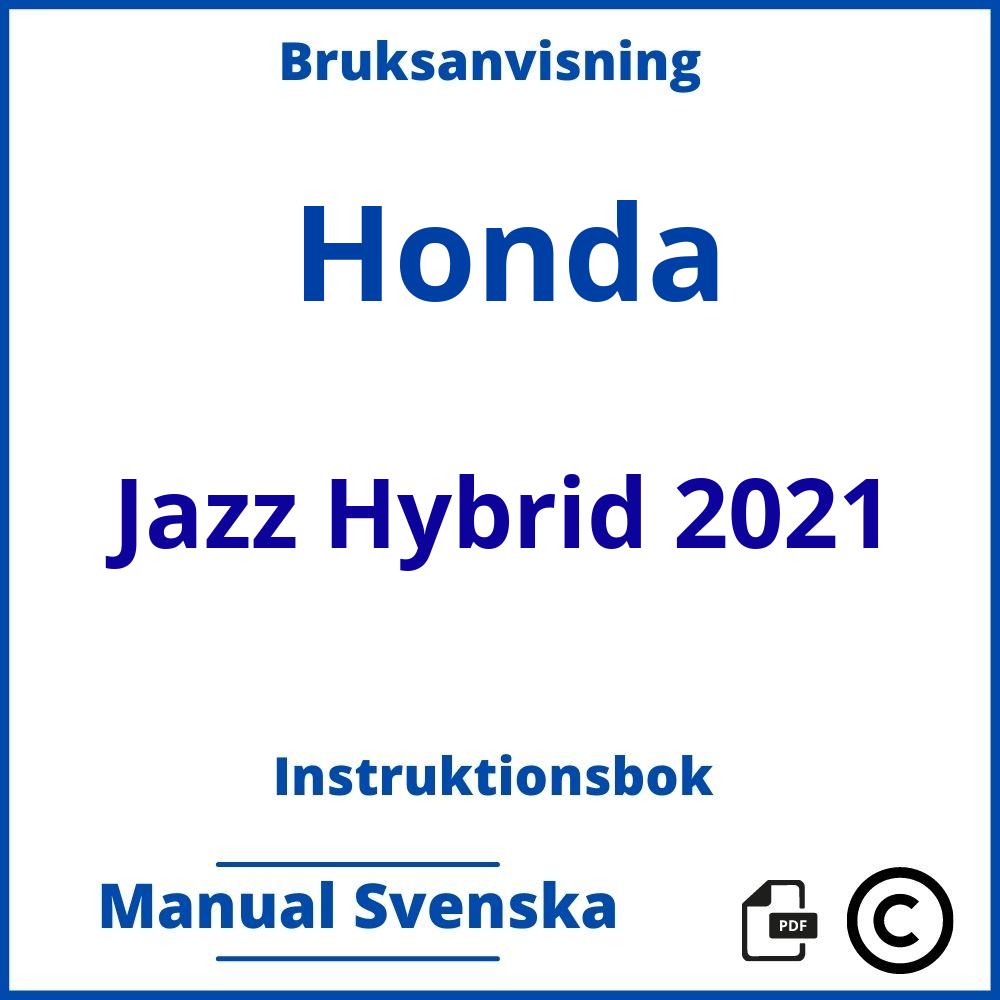 https://www.bruksanvisni.ng/honda/jazz-hybrid-2021/bruksanvisning;Honda;Jazz Hybrid 2021;honda-jazz-hybrid-2021;honda-jazz-hybrid-2021-pdf;https://instruktionsbokbil.com/wp-content/uploads/honda-jazz-hybrid-2021-pdf.jpg;https://instruktionsbokbil.com/honda-jazz-hybrid-2021-oppna/;916;6