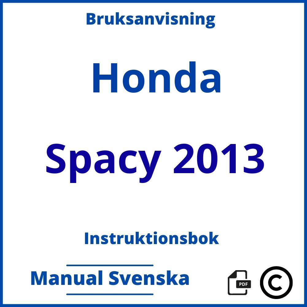 https://www.bruksanvisni.ng/honda/spacy-2013/bruksanvisning;Honda;Spacy 2013;honda-spacy-2013;honda-spacy-2013-pdf;https://instruktionsbokbil.com/wp-content/uploads/honda-spacy-2013-pdf.jpg;https://instruktionsbokbil.com/honda-spacy-2013-oppna/;929;7