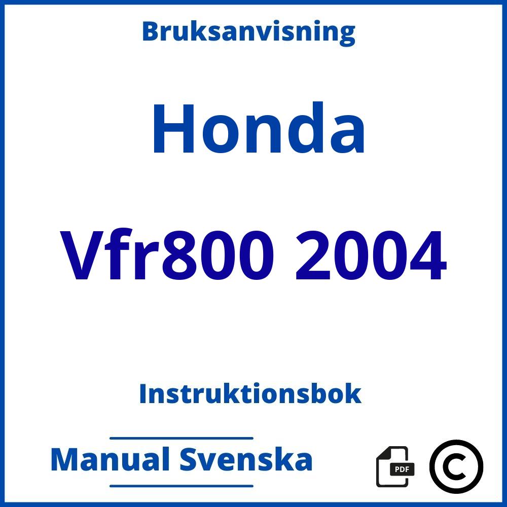 https://www.bruksanvisni.ng/honda/vfr800-2004/bruksanvisning;Honda;Vfr800 2004;honda-vfr800-2004;honda-vfr800-2004-pdf;https://instruktionsbokbil.com/wp-content/uploads/honda-vfr800-2004-pdf.jpg;https://instruktionsbokbil.com/honda-vfr800-2004-oppna/;922;6