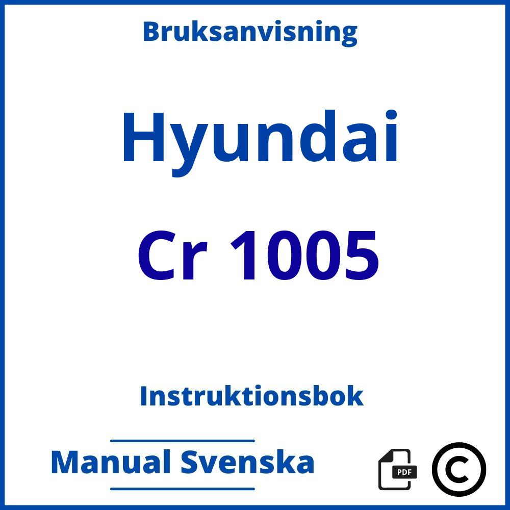 https://www.bruksanvisni.ng/hyundai/cr-1005/bruksanvisning;Hyundai;Cr 1005;hyundai-cr-1005;hyundai-cr-1005-pdf;https://instruktionsbokbil.com/wp-content/uploads/hyundai-cr-1005-pdf.jpg;https://instruktionsbokbil.com/hyundai-cr-1005-oppna/;321;6