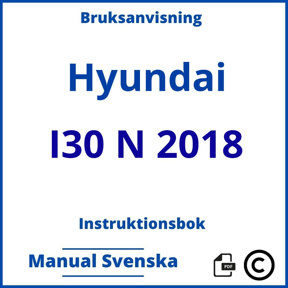https://www.bruksanvisni.ng/hyundai/i30-n-2018/bruksanvisning;Hyundai;I30 N 2018;hyundai-i30-n-2018;hyundai-i30-n-2018-pdf;https://instruktionsbokbil.com/wp-content/uploads/hyundai-i30-n-2018-pdf.jpg;https://instruktionsbokbil.com/hyundai-i30-n-2018-oppna/;450;4