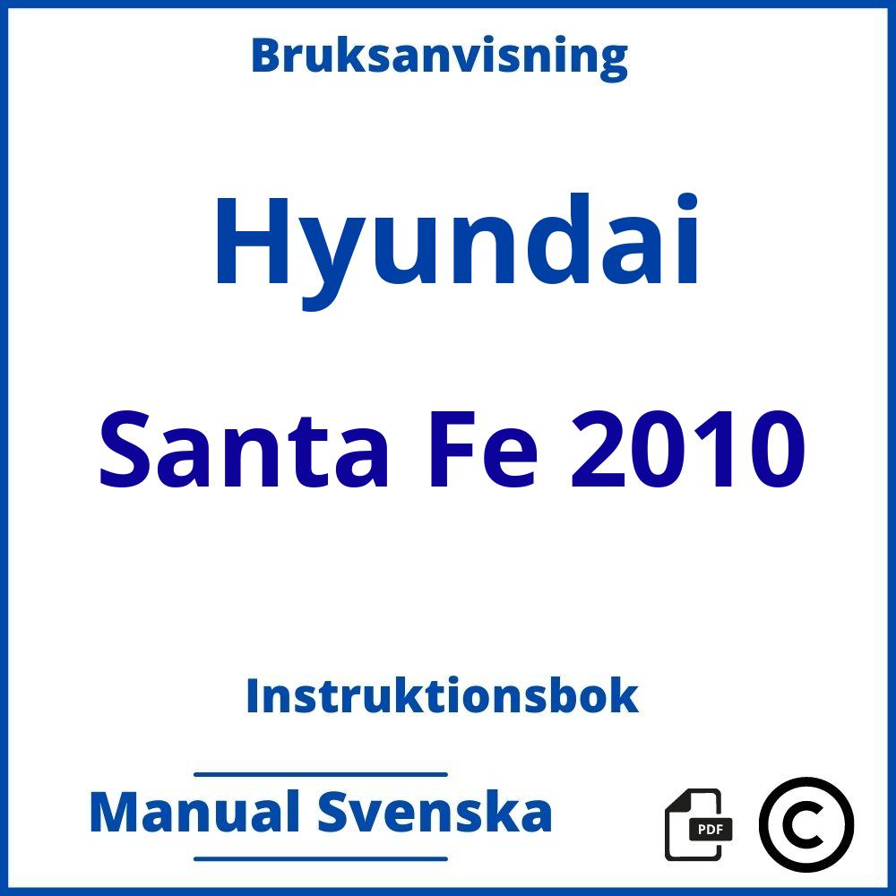 https://www.bruksanvisni.ng/hyundai/santa-fe-2010/bruksanvisning;Hyundai;Santa Fe 2010;hyundai-santa-fe-2010;hyundai-santa-fe-2010-pdf;https://instruktionsbokbil.com/wp-content/uploads/hyundai-santa-fe-2010-pdf.jpg;https://instruktionsbokbil.com/hyundai-santa-fe-2010-oppna/;326;4