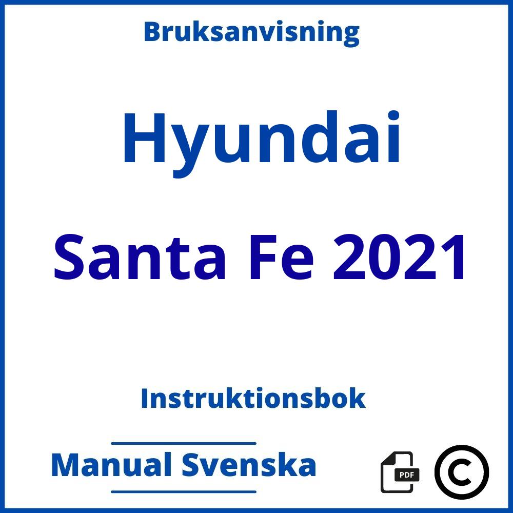https://www.bruksanvisni.ng/hyundai/santa-fe-2021/bruksanvisning;Hyundai;Santa Fe 2021;hyundai-santa-fe-2021;hyundai-santa-fe-2021-pdf;https://instruktionsbokbil.com/wp-content/uploads/hyundai-santa-fe-2021-pdf.jpg;https://instruktionsbokbil.com/hyundai-santa-fe-2021-oppna/;184;10