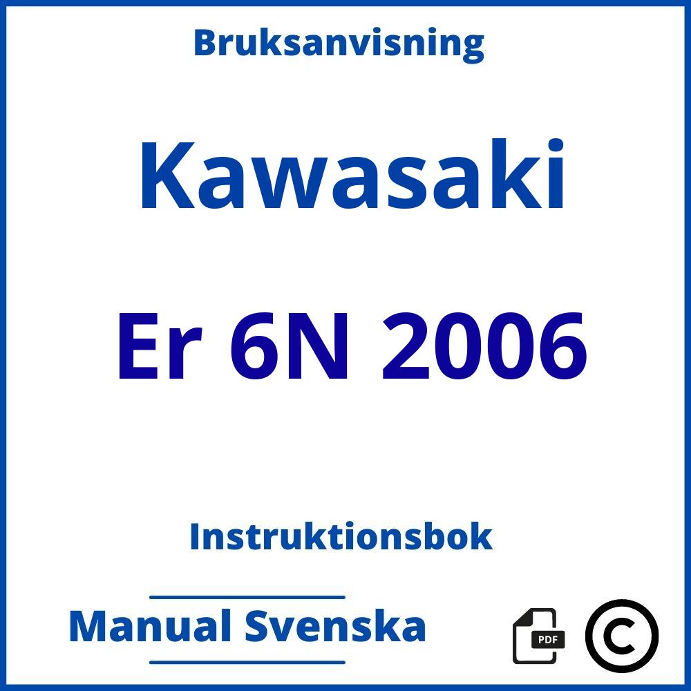 https://www.bruksanvisni.ng/kawasaki/er-6n-2006/bruksanvisning;Kawasaki;Er 6N 2006;kawasaki-er-6n-2006;kawasaki-er-6n-2006-pdf;https://instruktionsbokbil.com/wp-content/uploads/kawasaki-er-6n-2006-pdf.jpg;https://instruktionsbokbil.com/kawasaki-er-6n-2006-oppna/;980;2