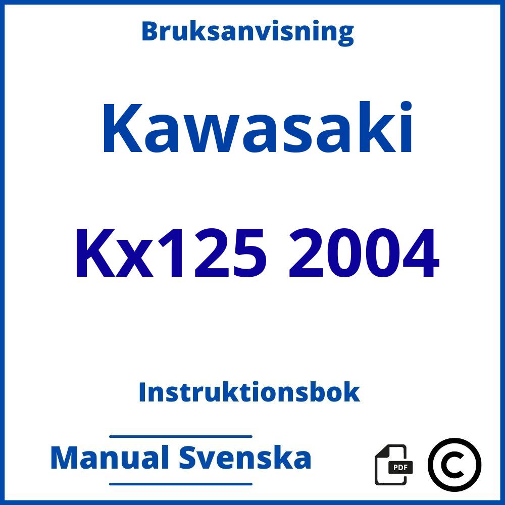 https://www.bruksanvisni.ng/kawasaki/kx125-2004/bruksanvisning;Kawasaki;Kx125 2004;kawasaki-kx125-2004;kawasaki-kx125-2004-pdf;https://instruktionsbokbil.com/wp-content/uploads/kawasaki-kx125-2004-pdf.jpg;https://instruktionsbokbil.com/kawasaki-kx125-2004-oppna/;719;9