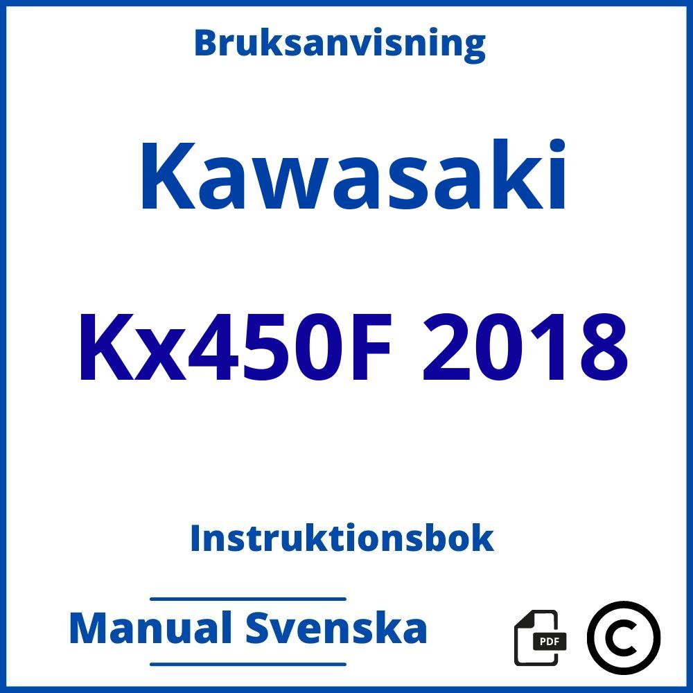 https://www.bruksanvisni.ng/kawasaki/kx450f-2018/bruksanvisning;Kawasaki;Kx450F 2018;kawasaki-kx450f-2018;kawasaki-kx450f-2018-pdf;https://instruktionsbokbil.com/wp-content/uploads/kawasaki-kx450f-2018-pdf.jpg;https://instruktionsbokbil.com/kawasaki-kx450f-2018-oppna/;629;5