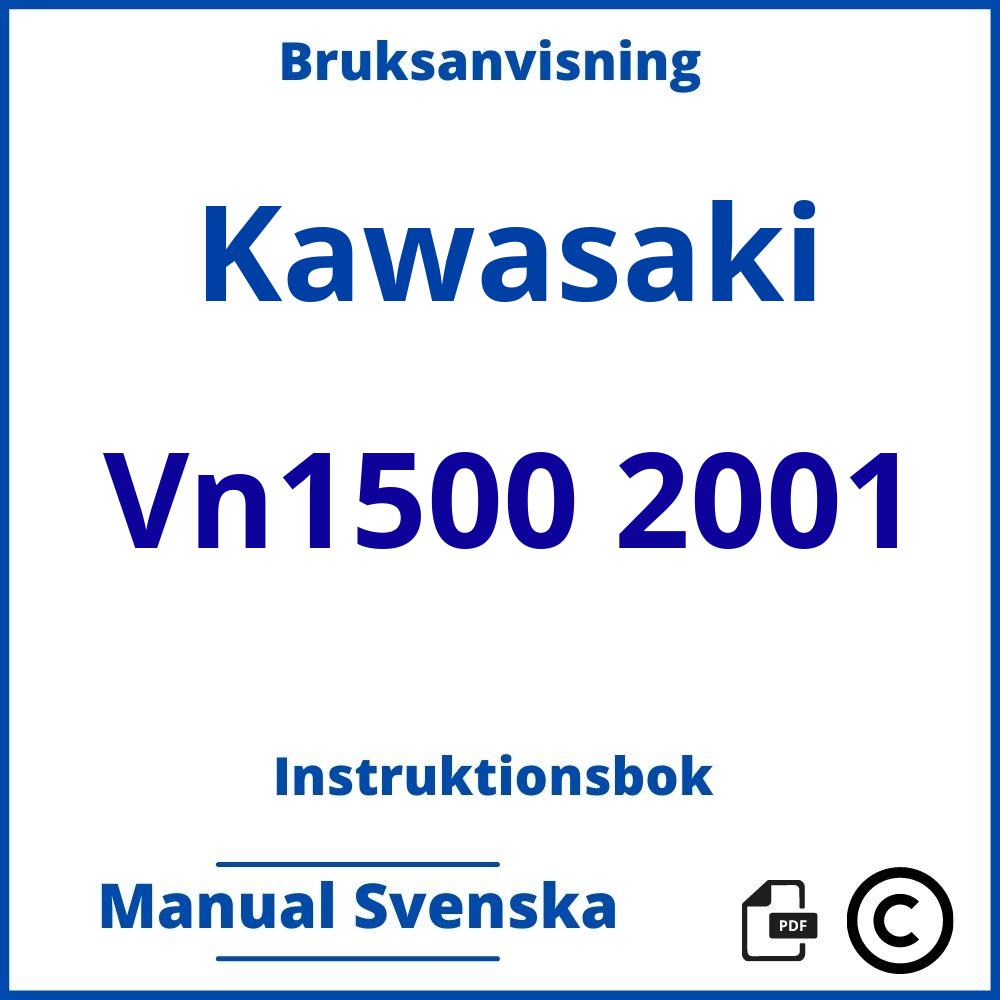 https://www.bruksanvisni.ng/kawasaki/vn1500-2001/bruksanvisning;Kawasaki;Vn1500 2001;kawasaki-vn1500-2001;kawasaki-vn1500-2001-pdf;https://instruktionsbokbil.com/wp-content/uploads/kawasaki-vn1500-2001-pdf.jpg;https://instruktionsbokbil.com/kawasaki-vn1500-2001-oppna/;586;8
