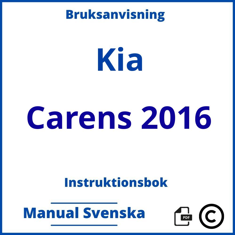 https://www.bruksanvisni.ng/kia/carens-2016/bruksanvisning;Kia;Carens 2016;kia-carens-2016;kia-carens-2016-pdf;https://instruktionsbokbil.com/wp-content/uploads/kia-carens-2016-pdf.jpg;https://instruktionsbokbil.com/kia-carens-2016-oppna/;787;4