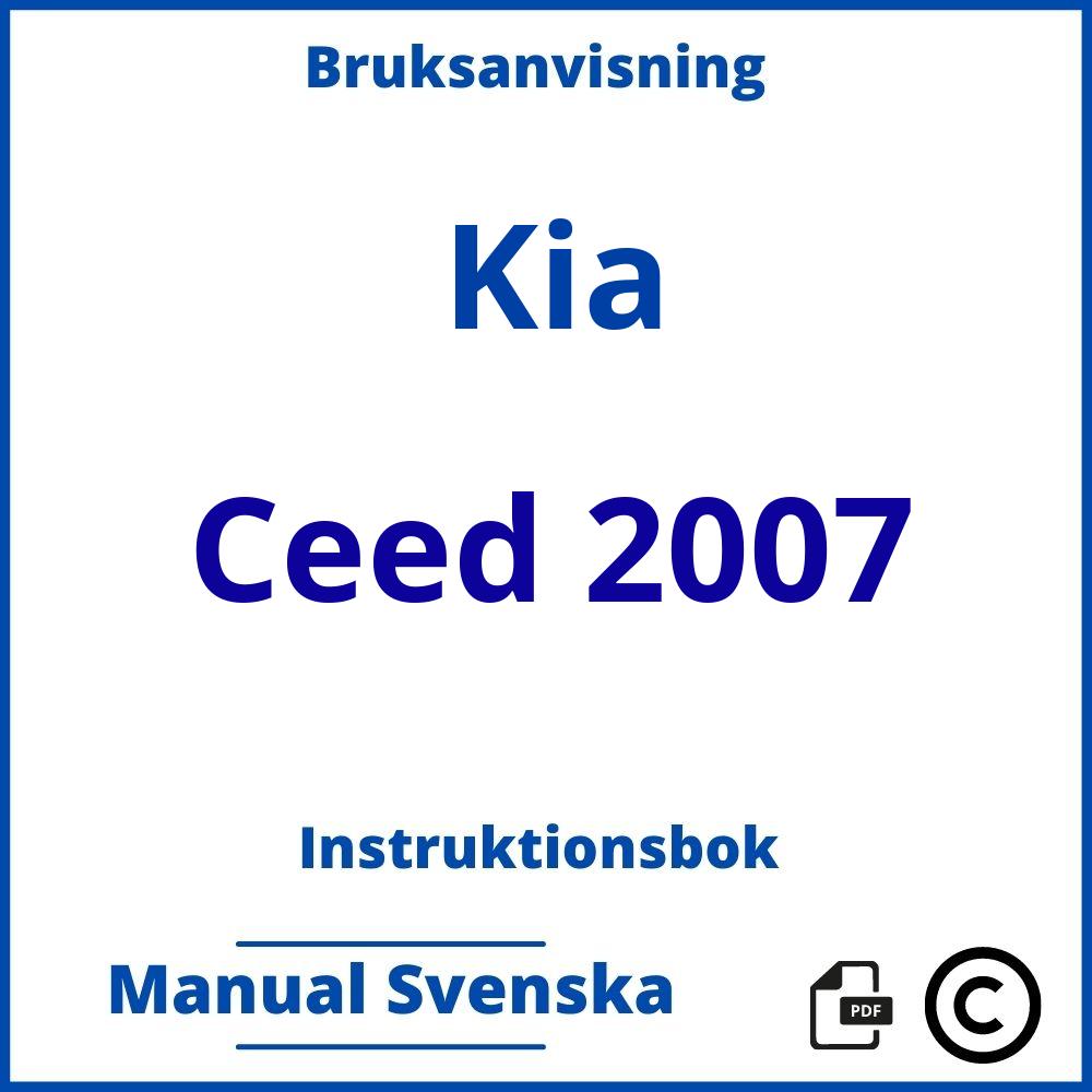 https://www.bruksanvisni.ng/kia/ceed-2007/bruksanvisning;Kia;Ceed 2007;kia-ceed-2007;kia-ceed-2007-pdf;https://instruktionsbokbil.com/wp-content/uploads/kia-ceed-2007-pdf.jpg;https://instruktionsbokbil.com/kia-ceed-2007-oppna/;323;2