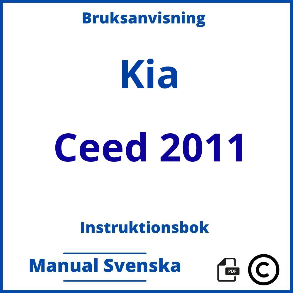 https://www.bruksanvisni.ng/kia/ceed-2011/bruksanvisning;Kia;Ceed 2011;kia-ceed-2011;kia-ceed-2011-pdf;https://instruktionsbokbil.com/wp-content/uploads/kia-ceed-2011-pdf.jpg;https://instruktionsbokbil.com/kia-ceed-2011-oppna/;666;7