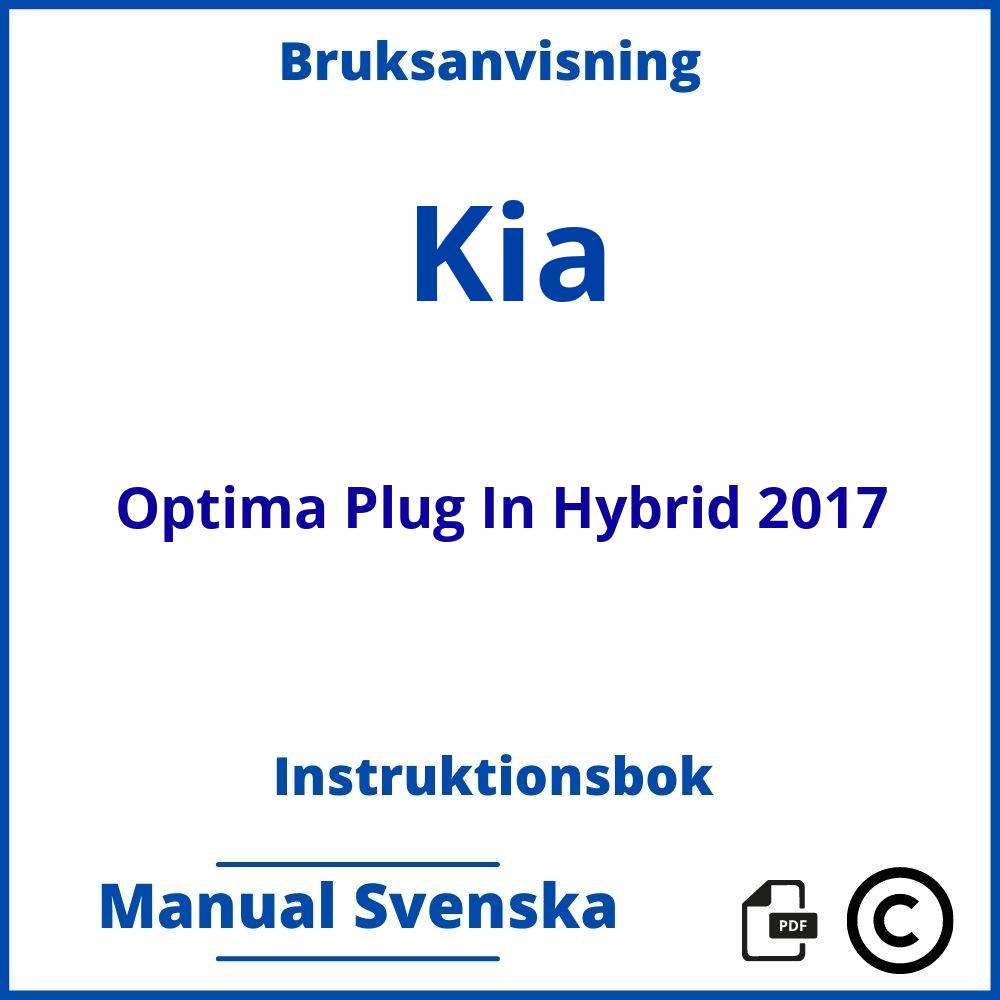 https://www.bruksanvisni.ng/kia/optima-plug-in-hybrid-2017/bruksanvisning;Kia;Optima Plug In Hybrid 2017;kia-optima-plug-in-hybrid-2017;kia-optima-plug-in-hybrid-2017-pdf;https://instruktionsbokbil.com/wp-content/uploads/kia-optima-plug-in-hybrid-2017-pdf.jpg;https://instruktionsbokbil.com/kia-optima-plug-in-hybrid-2017-oppna/;612;7