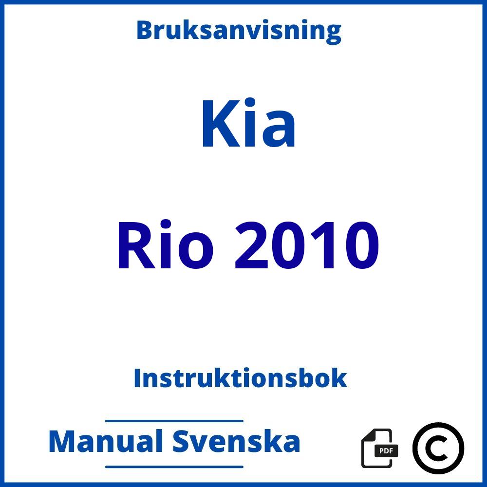 https://www.bruksanvisni.ng/kia/rio-2010/bruksanvisning;Kia;Rio 2010;kia-rio-2010;kia-rio-2010-pdf;https://instruktionsbokbil.com/wp-content/uploads/kia-rio-2010-pdf.jpg;https://instruktionsbokbil.com/kia-rio-2010-oppna/;523;9