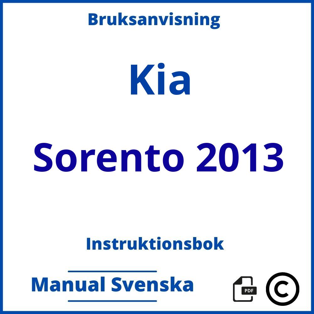 https://www.bruksanvisni.ng/kia/sorento-2013/bruksanvisning;Kia;Sorento 2013;kia-sorento-2013;kia-sorento-2013-pdf;https://instruktionsbokbil.com/wp-content/uploads/kia-sorento-2013-pdf.jpg;https://instruktionsbokbil.com/kia-sorento-2013-oppna/;392;8