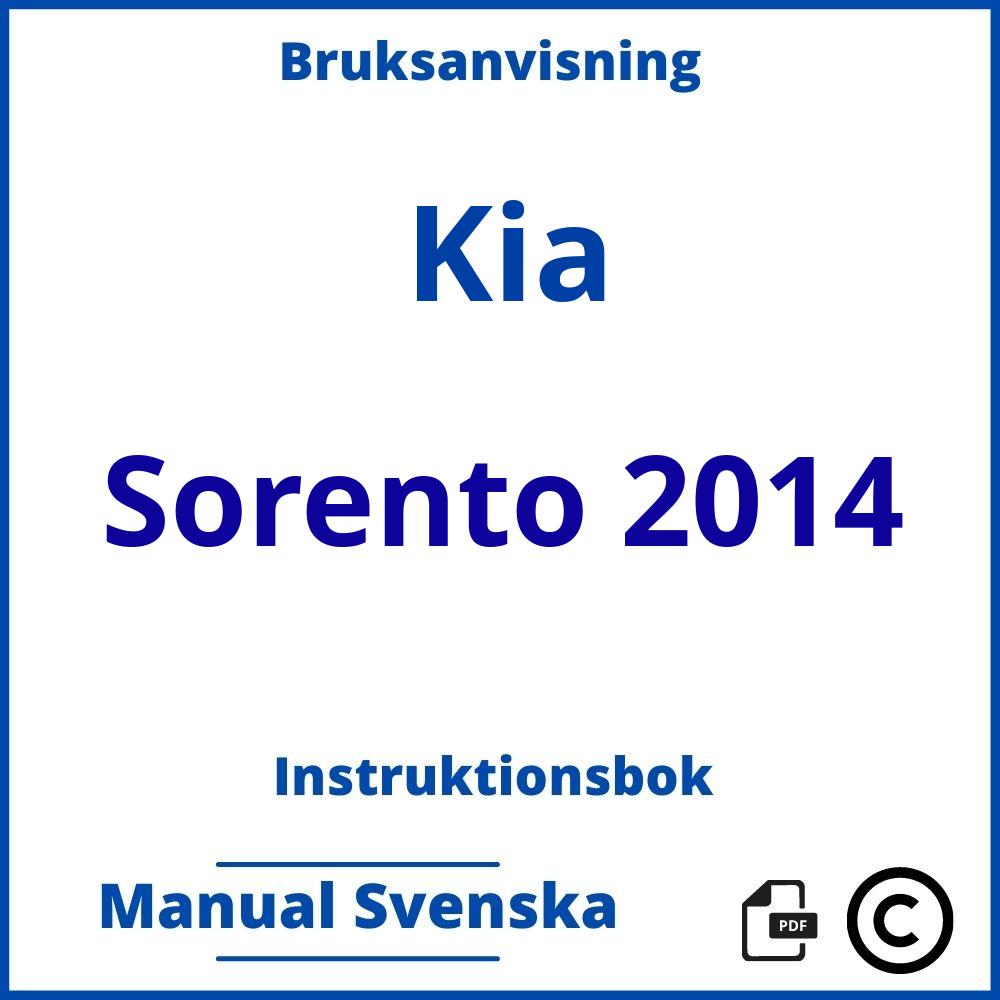 https://www.bruksanvisni.ng/kia/sorento-2014/bruksanvisning;Kia;Sorento 2014;kia-sorento-2014;kia-sorento-2014-pdf;https://instruktionsbokbil.com/wp-content/uploads/kia-sorento-2014-pdf.jpg;https://instruktionsbokbil.com/kia-sorento-2014-oppna/;475;2