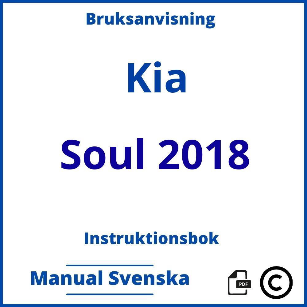 https://www.bruksanvisni.ng/kia/soul-2018/bruksanvisning;Kia;Soul 2018;kia-soul-2018;kia-soul-2018-pdf;https://instruktionsbokbil.com/wp-content/uploads/kia-soul-2018-pdf.jpg;https://instruktionsbokbil.com/kia-soul-2018-oppna/;931;8