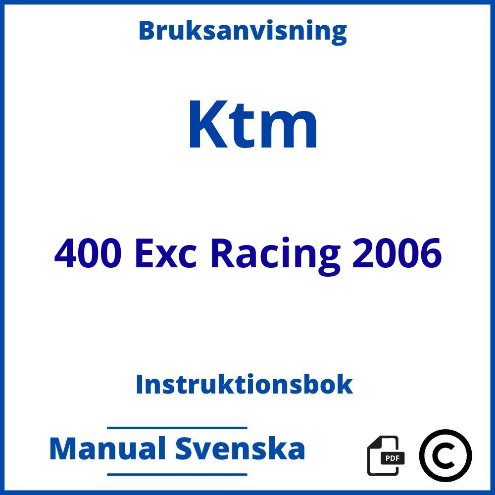 https://www.bruksanvisni.ng/ktm/400-exc-racing-2006/bruksanvisning;Ktm;400 Exc Racing 2006;ktm-400-exc-racing-2006;ktm-400-exc-racing-2006-pdf;https://instruktionsbokbil.com/wp-content/uploads/ktm-400-exc-racing-2006-pdf.jpg;https://instruktionsbokbil.com/ktm-400-exc-racing-2006-oppna/;174;4