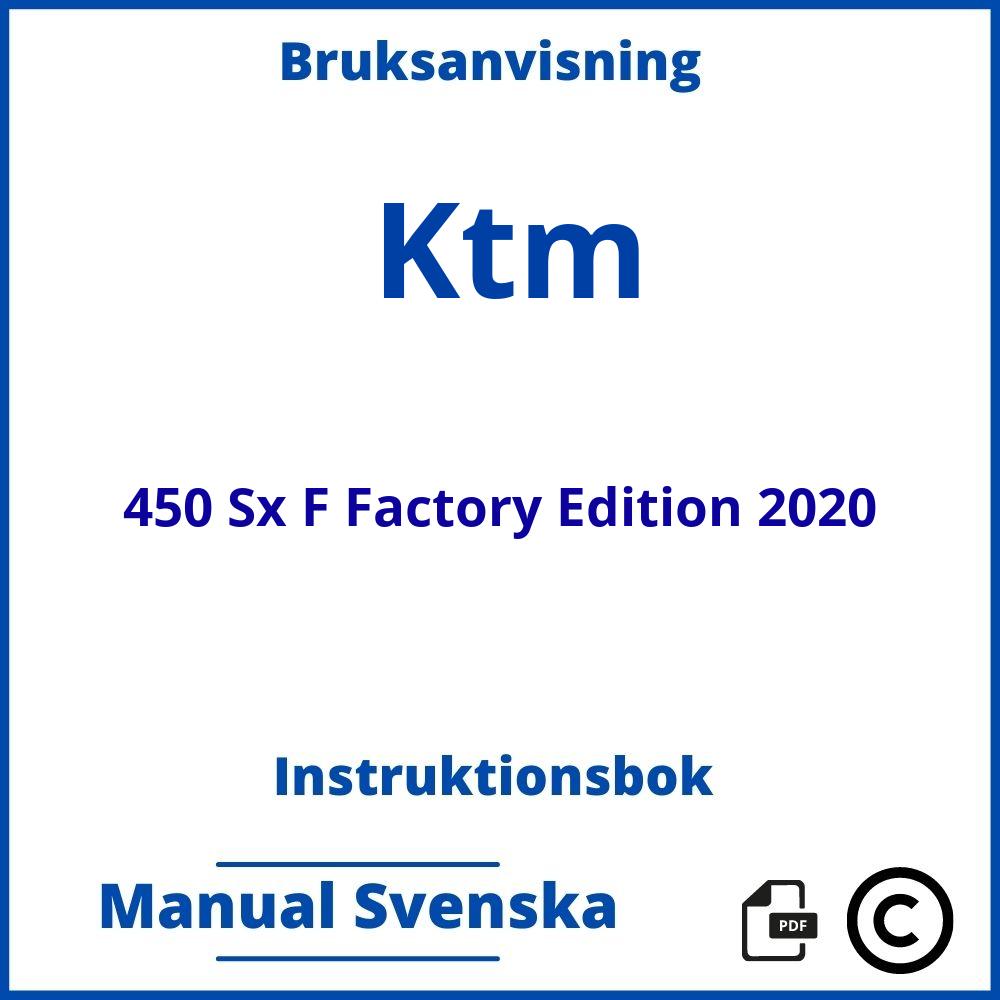 https://www.bruksanvisni.ng/ktm/450-sx-f-factory-edition-2020/bruksanvisning;Ktm;450 Sx F Factory Edition 2020;ktm-450-sx-f-factory-edition-2020;ktm-450-sx-f-factory-edition-2020-pdf;https://instruktionsbokbil.com/wp-content/uploads/ktm-450-sx-f-factory-edition-2020-pdf.jpg;https://instruktionsbokbil.com/ktm-450-sx-f-factory-edition-2020-oppna/;317;10
