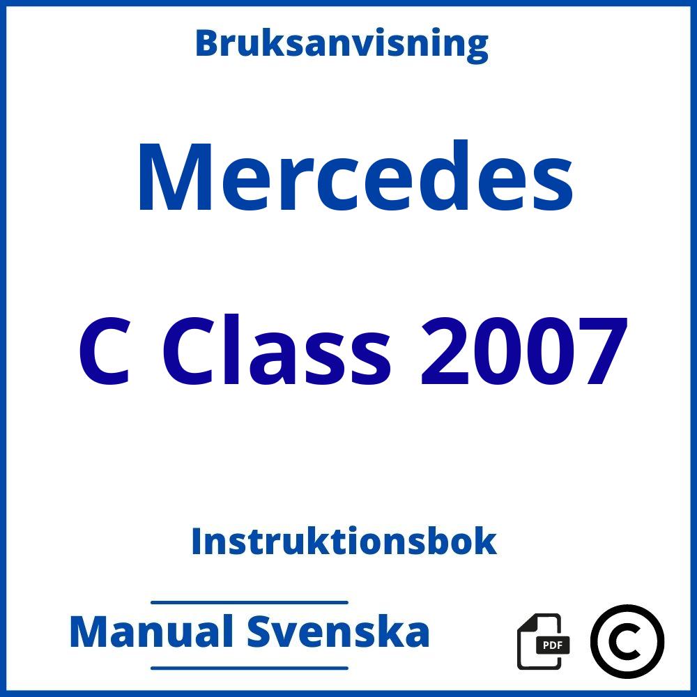 https://www.bruksanvisni.ng/mercedes/c-class-2007/bruksanvisning;Mercedes;C Class 2007;mercedes-c-class-2007;mercedes-c-class-2007-pdf;https://instruktionsbokbil.com/wp-content/uploads/mercedes-c-class-2007-pdf.jpg;https://instruktionsbokbil.com/mercedes-c-class-2007-oppna/;431;9