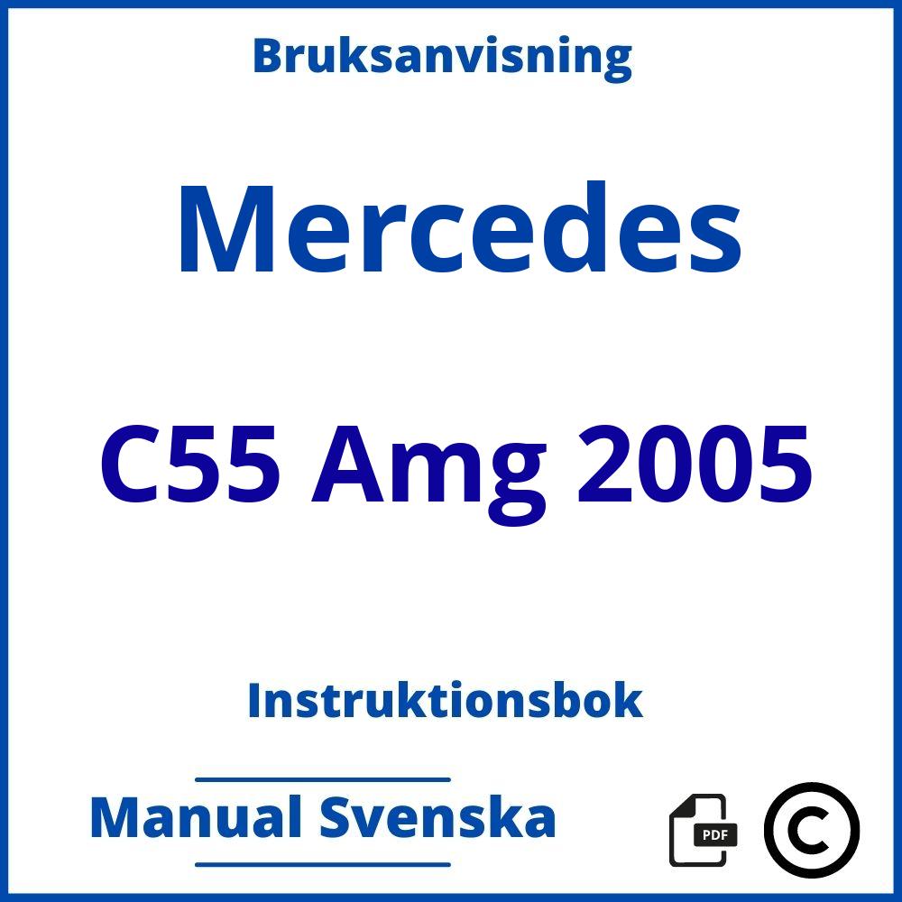 https://www.bruksanvisni.ng/mercedes/c55-amg-2005/bruksanvisning;Mercedes;C55 Amg 2005;mercedes-c55-amg-2005;mercedes-c55-amg-2005-pdf;https://instruktionsbokbil.com/wp-content/uploads/mercedes-c55-amg-2005-pdf.jpg;https://instruktionsbokbil.com/mercedes-c55-amg-2005-oppna/;284;2