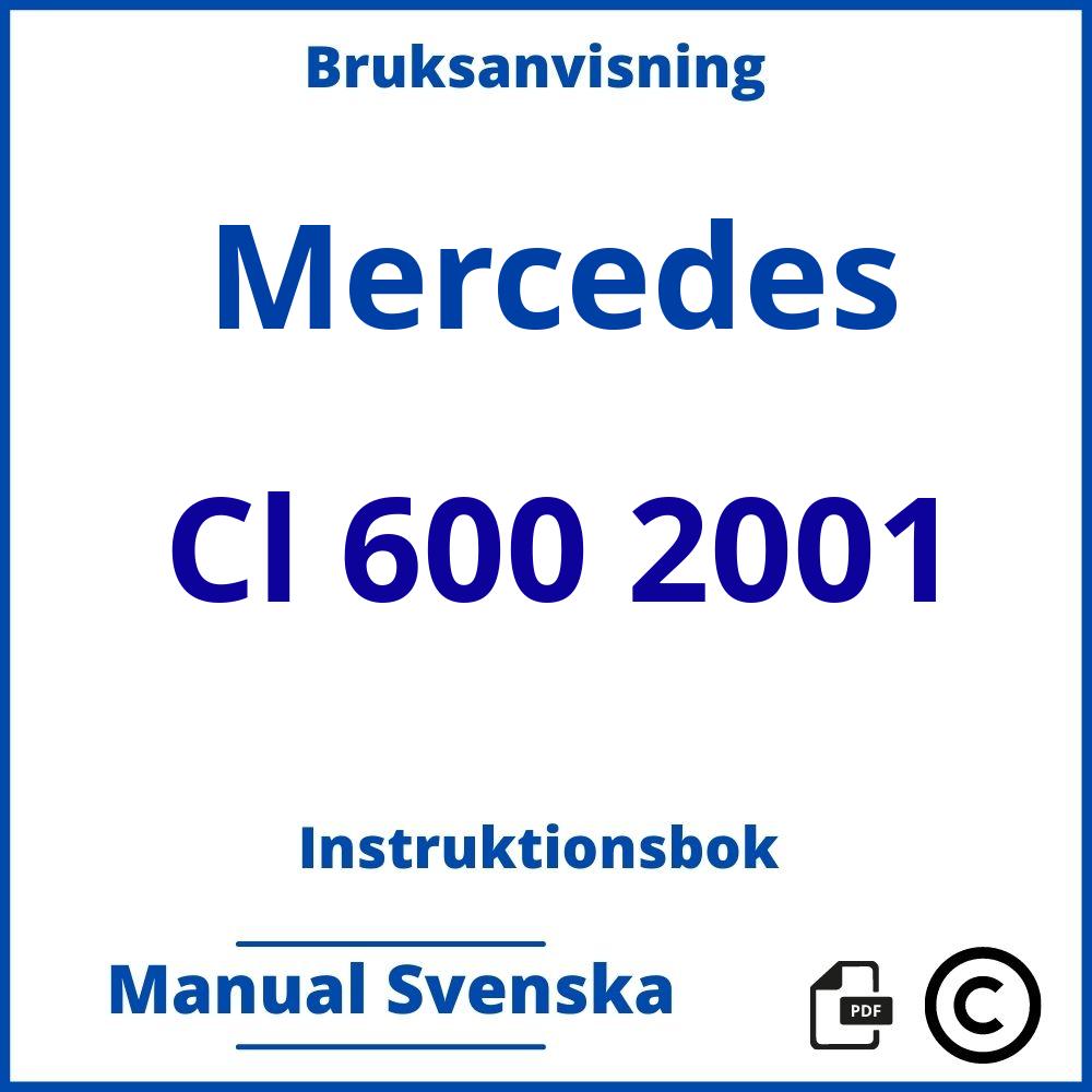 https://www.bruksanvisni.ng/mercedes/cl-600-2001/bruksanvisning;Mercedes;Cl 600 2001;mercedes-cl-600-2001;mercedes-cl-600-2001-pdf;https://instruktionsbokbil.com/wp-content/uploads/mercedes-cl-600-2001-pdf.jpg;https://instruktionsbokbil.com/mercedes-cl-600-2001-oppna/;523;3