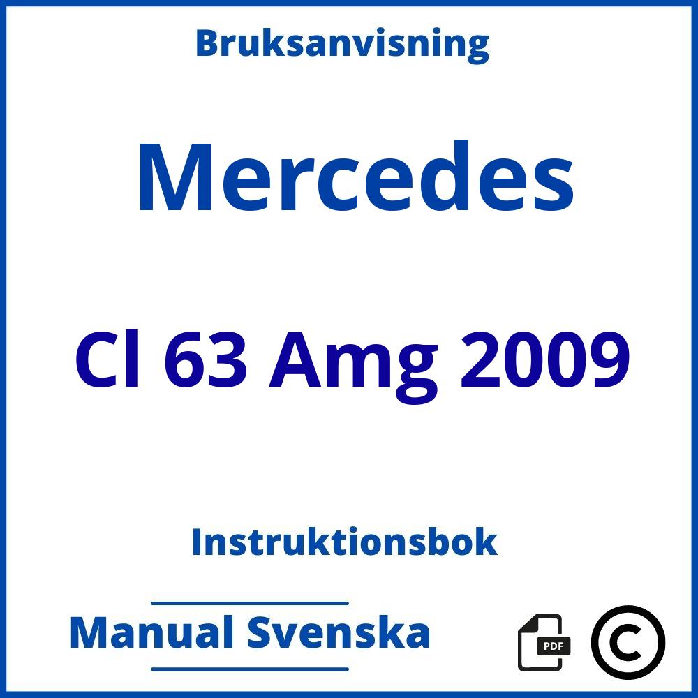 https://www.bruksanvisni.ng/mercedes/cl-63-amg-2009/bruksanvisning;Mercedes;Cl 63 Amg 2009;mercedes-cl-63-amg-2009;mercedes-cl-63-amg-2009-pdf;https://instruktionsbokbil.com/wp-content/uploads/mercedes-cl-63-amg-2009-pdf.jpg;https://instruktionsbokbil.com/mercedes-cl-63-amg-2009-oppna/;166;5