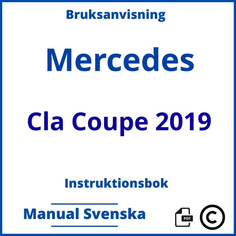 https://www.bruksanvisni.ng/mercedes/cla-coupe-2019/bruksanvisning;Mercedes;Cla Coupe 2019;mercedes-cla-coupe-2019;mercedes-cla-coupe-2019-pdf;https://instruktionsbokbil.com/wp-content/uploads/mercedes-cla-coupe-2019-pdf.jpg;https://instruktionsbokbil.com/mercedes-cla-coupe-2019-oppna/;717;9