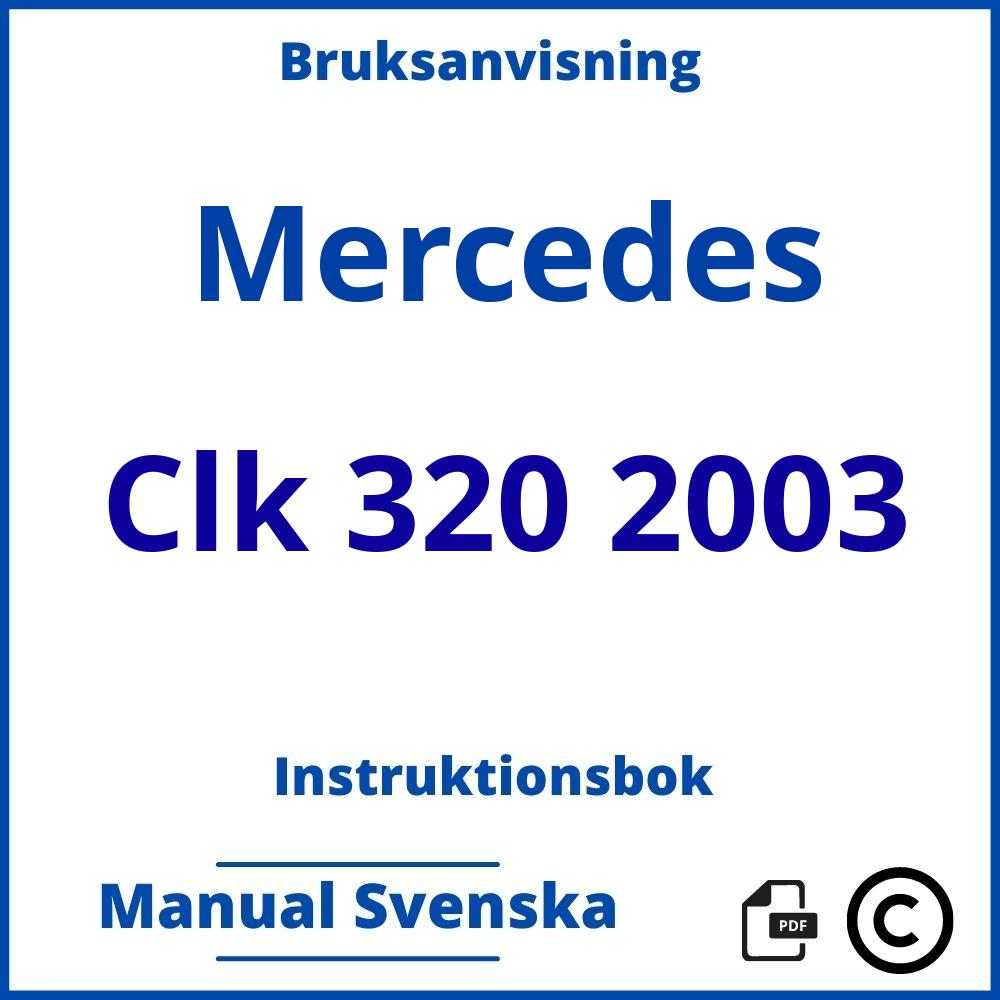 https://www.bruksanvisni.ng/mercedes/clk-320-2003/bruksanvisning;Mercedes;Clk 320 2003;mercedes-clk-320-2003;mercedes-clk-320-2003-pdf;https://instruktionsbokbil.com/wp-content/uploads/mercedes-clk-320-2003-pdf.jpg;https://instruktionsbokbil.com/mercedes-clk-320-2003-oppna/;355;8