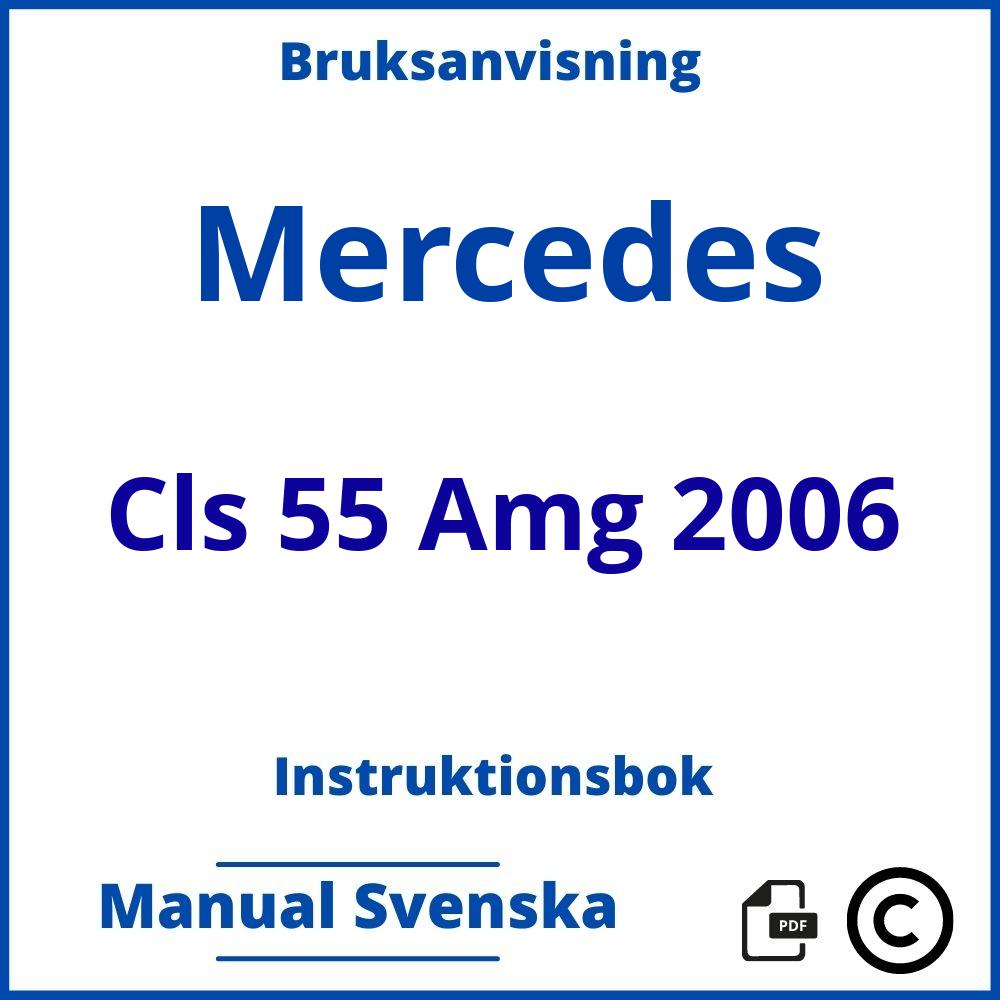 https://www.bruksanvisni.ng/mercedes/cls-55-amg-2006/bruksanvisning;Mercedes;Cls 55 Amg 2006;mercedes-cls-55-amg-2006;mercedes-cls-55-amg-2006-pdf;https://instruktionsbokbil.com/wp-content/uploads/mercedes-cls-55-amg-2006-pdf.jpg;https://instruktionsbokbil.com/mercedes-cls-55-amg-2006-oppna/;406;8