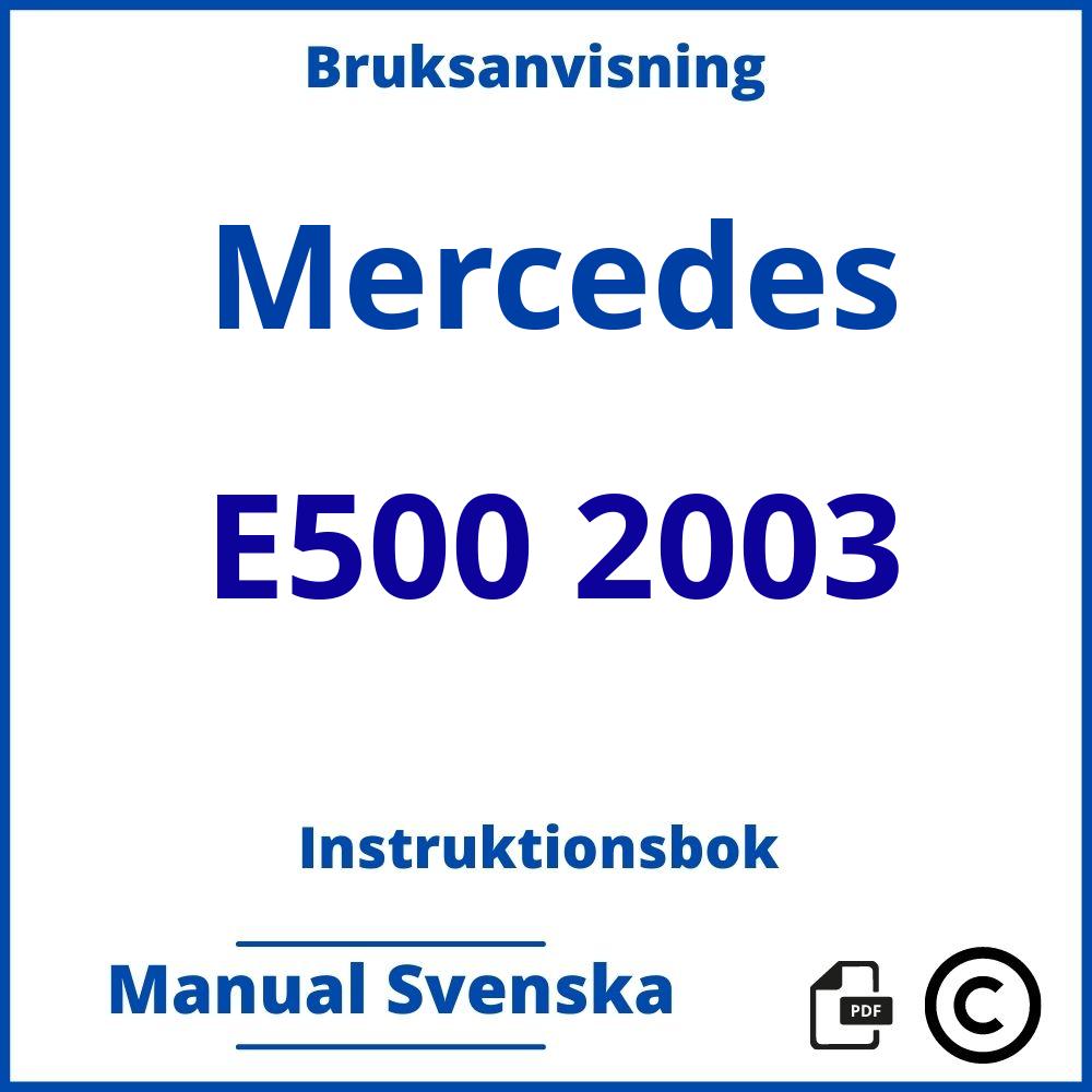 https://www.bruksanvisni.ng/mercedes/e500-2003/bruksanvisning;Mercedes;E500 2003;mercedes-e500-2003;mercedes-e500-2003-pdf;https://instruktionsbokbil.com/wp-content/uploads/mercedes-e500-2003-pdf.jpg;https://instruktionsbokbil.com/mercedes-e500-2003-oppna/;850;5
